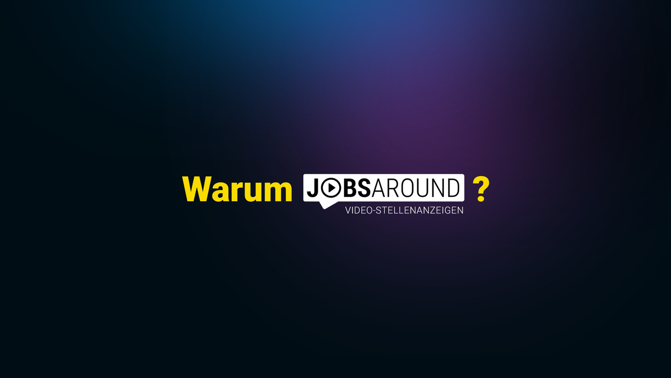 Warum Jobsaround?