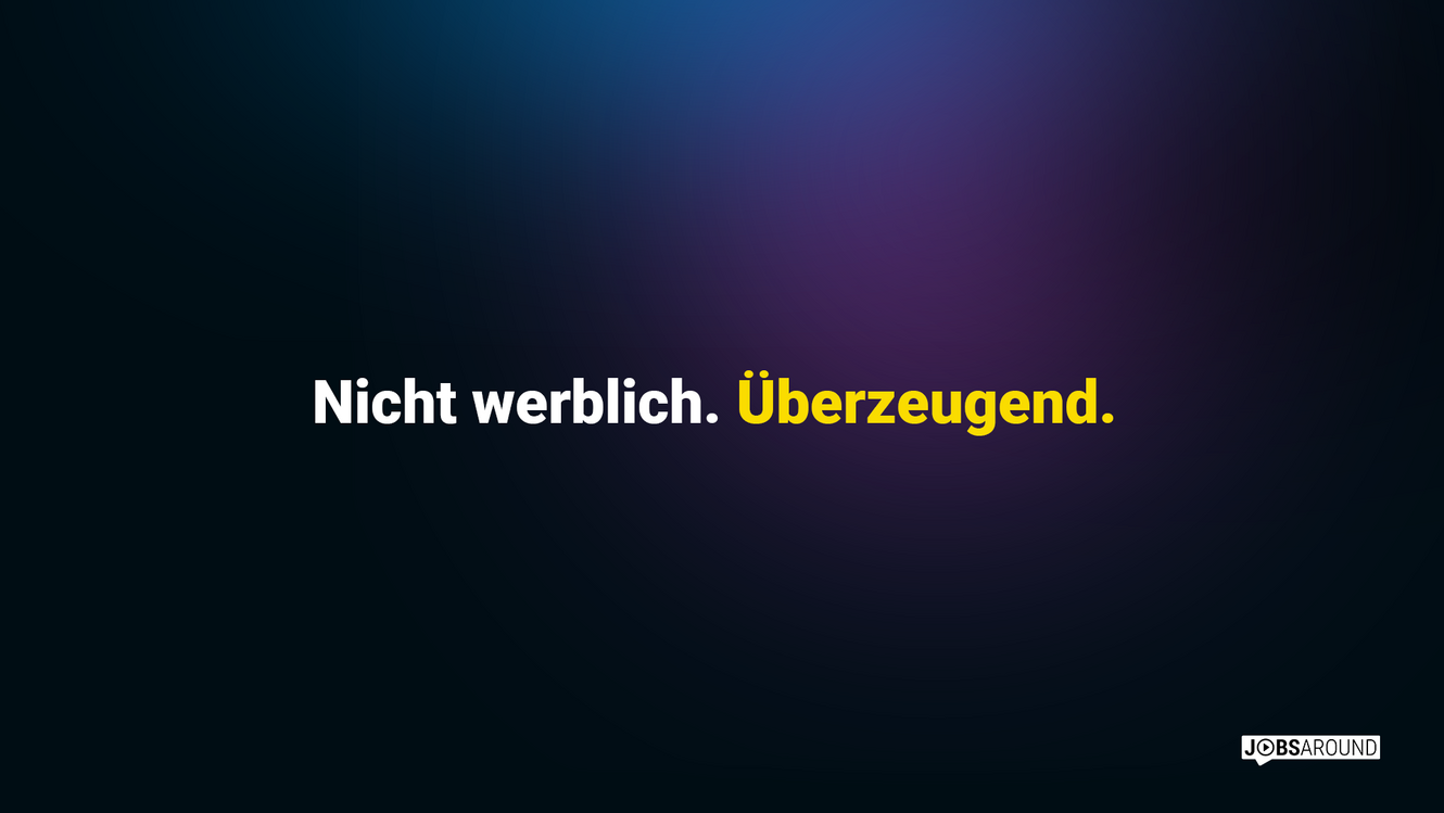 Nicht werblich. Überzeugend.